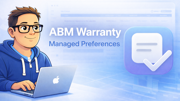 ABM Warranty 0.4.1 Walkthrough: Managed Preferences cover image